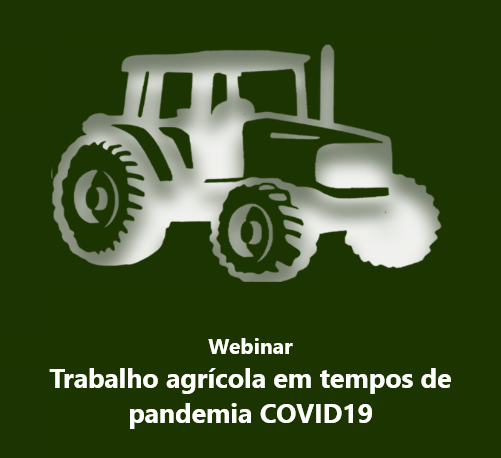 Trabalho Agrícola em tempos de pandemia Covid19