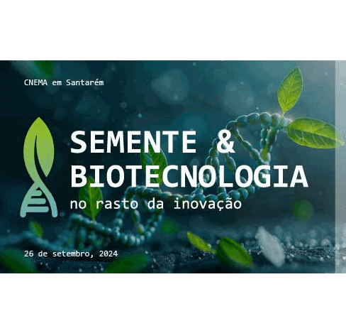 Semente & Biotecnologia - No rasto da Inovação